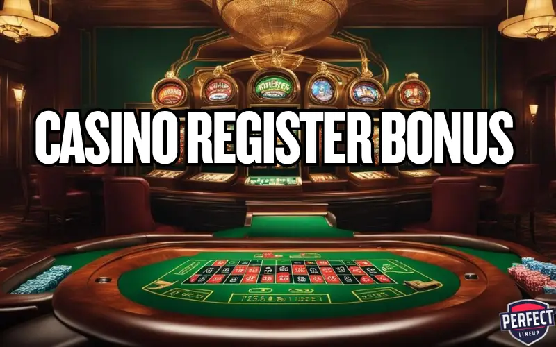 casino register bonus